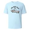 I'm Not Old Print T-Shirt Summer Tees For Unisex100% Cotton O-neck Oversize Casual Short sleeved Tops