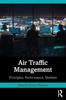 Книга Air Traffic Management : Principles, Performance, Markets
