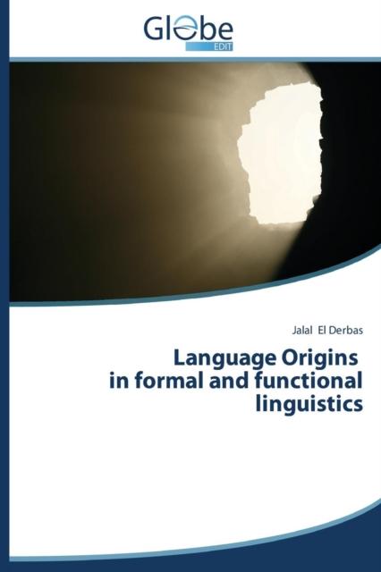 The Language Origins In Formal and Functional Linguistics Book