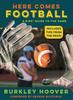 Книга Here Comes Football! : A Kids' Guide To the Game
