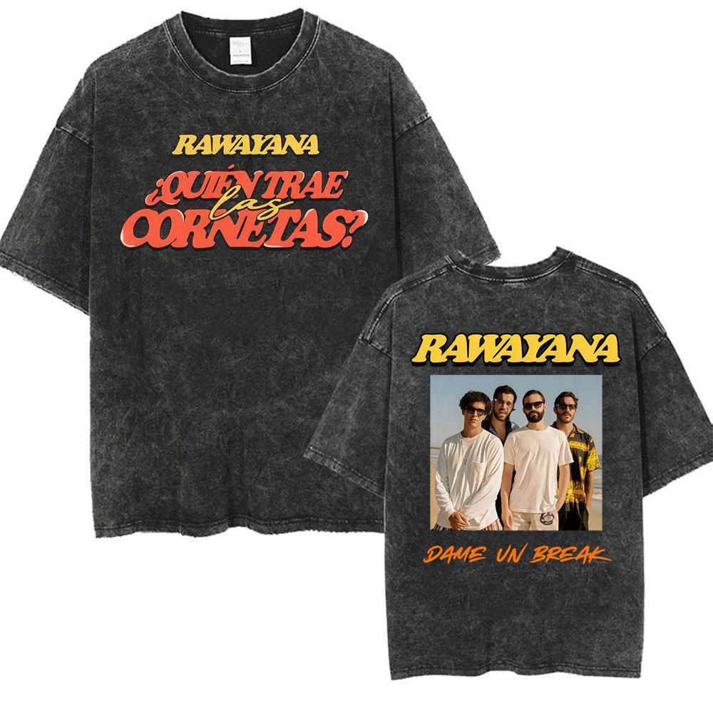 Band Rawayana Donde Es El After Album Vintage Washed T Shirt Mens Fashion Punk Hip Hop Tshirts Casual Cotton Oversized Tshirt