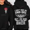 I Don't Ride My Own Bike But I Do Ride My Own Biker Funny Biker Clothing Motorcycle Gifts Ride or Die Sweatshirts Men Women Tops
