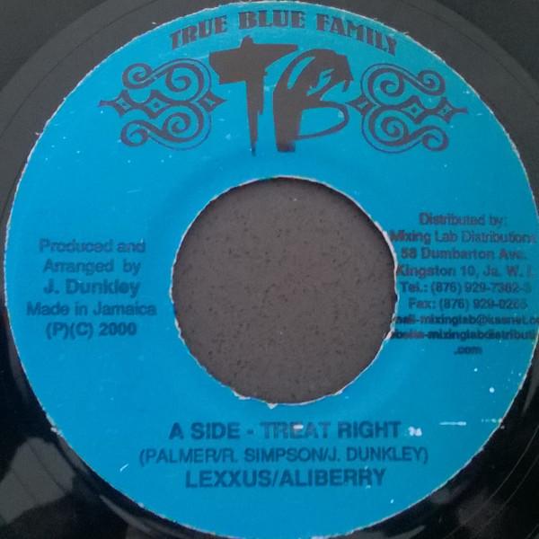 7inch Record LEXXUS & ALIBERRY - Treat Right NONE True Blue Famil 2000 Jamaica Reggae, Ska & Dub Used