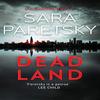 Dead Land by Sara Paretsky Paperback Book 9781473624481