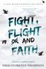 The Fight, Flight And Faith Book