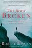 Книга The Body Broken : Answering God's Call To Love One Another