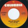 7-дюймовая пластинка WILLIE NELSON - Let It Be Me / Permanently Lonely 1803073 Columbia 1982 США Фолк Б/У