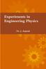 The Experiments In Engineering Physics Book