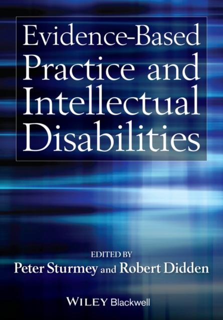 The Evidence-Based Practice and Intellectual Disabilities Book