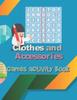 The Clothes And Accessories Games Activity Book Book