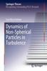 Книга Dynamics of Non-Spherical Particles In Turbulence