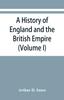 Книга A History of England and the British Empire (Volume I) To 1485.