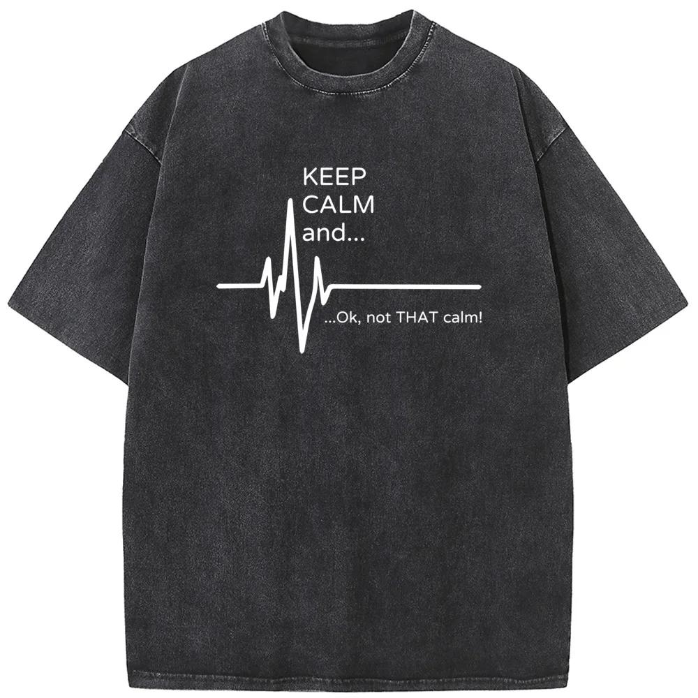 Keep Calm And Not That Calm Print Short Sleeve Washed T-Shirt Summer Loose Bleached Tshirt Retro Novelty Bleach T Shirt Tops