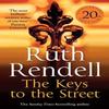 The Keys To The Street by Ruth Rendell Paperback Book 9780099579649