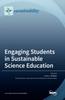 The Engaging Students In Sustainable Science Education Book