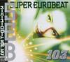 Super Eurobeat 103 / Разные