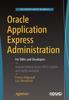 Книга Oracle Application Express Administration : For DBAs and Developers