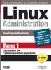 Книга Linux Administration Tome 1 : Les Bases De L'administration Systeme