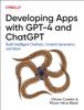Книга Developing Apps with GPT-4 and ChatGPT : Build Intelligent Chatbots, Content Generators, and More