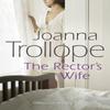 The Rectors Wife by Joanna Trollope Paperback Book 9780552994705