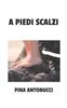 Книга A Piedi Scalzi