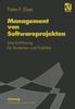 The Management Von Softwareprojekten : Eine Einfuhrung Fur Studenten Und Praktiker Book