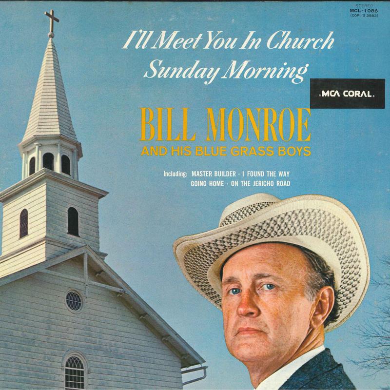 LP Record BILL MONROE Ill Meet You In Church Sunday Morn MCL1086 MCA Coral Japan CountryFolk Used
