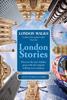 The London Walks: London Stories Book