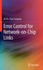 The Error Control for Network-on-Chip Links Book