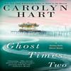 Ghost Times Two by Carolyn Hart Paperback Book 9780425283745