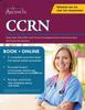 Книга CCRN Study Guide 2022-2023 : Adult Critical Care Registered Nurse Exam Review Book with Practice Test Questions