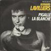 7-дюймовая пластинка BERNARD LAVILLIERS Pigalle La Blanche 100148 Barclay 1981 Франция Поп Б/у