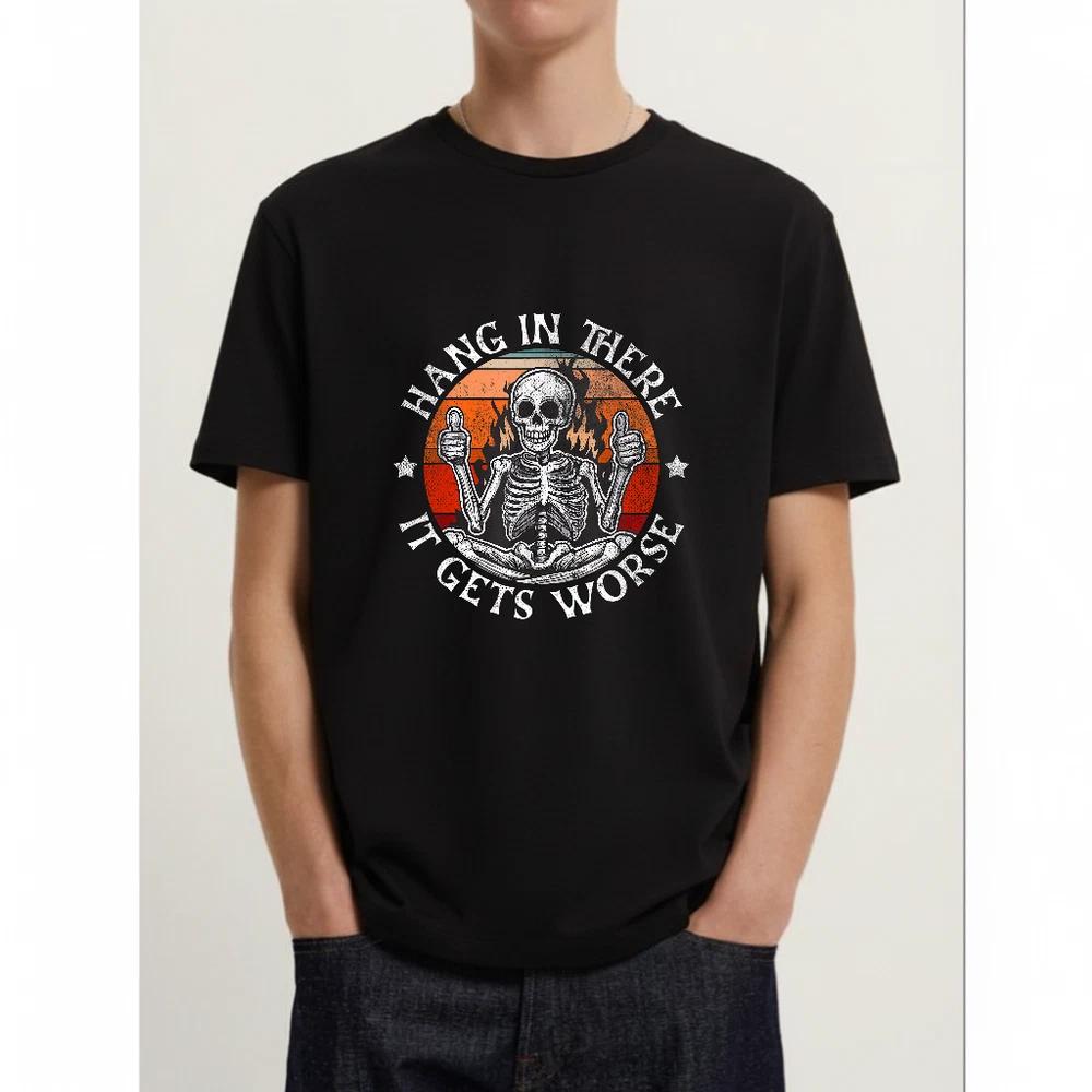Motivational hang in there it gets worse unisex tshirt