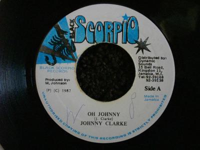 7-дюймовая пластинка JOHNNY CLARKE - Oh Johnny НЕТ Black Scorpio 1987 Ямайка Регги, Ска и Даб Б/У
