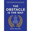 The Obstacle Is the Way Paperback By Ryan Holiday