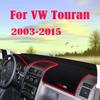 Противоскользящий для VW Touran MK1 2003-2015 2004 2005 2010 2011 2012 Коврик Накладка на приборную панель Солнцезащитный коврик Аксессуары
