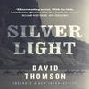 Silver Light by David Thomson Paperback Book 9780857305022