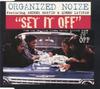 CD ORGANIZED NOIZE - Set It Off 7559639942,A399 Elektra 1996 Европа Танцевальная и Электронная Б/У