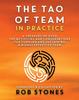 Книга The Tao of Team In Practice : A Treasury of Over 150 Activities and Conversations for Forming and Sustaining a Highly Effective Team