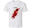 I'm Fine Bloody T Shirt