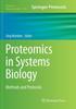 The Proteomics In Systems Biology : Methods and Protocols : 1394 Book