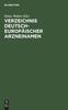 Книга Verzeichnis Deutsch-Europaischer Arzneinamen : Und Tabellen Der Maximaldosen (Arzneimittel, Wirkstoffe) Mak- Und Bat-Werte (Arbeitsstoffe)