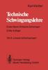 Книга Technische Schwingungslehre : Erster Band: Einfache Schwinger