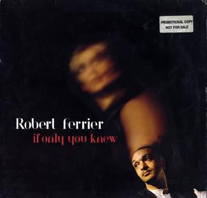 12-дюймовая пластинка ROBERT FERRIER - If Only You Knew GACX2749 Mega Records 1995 UK Соул/Фанк Б/У