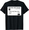 My Dads Credit Card Humor Funny Dad Jokes - Bank Of Dad T-Shirt