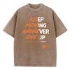 Футболка Keep Moving Andnever Gne Up Print Tee Clothing Femme Versatile Personality T-Shirt Cool Lovely T-Shirt Oversize Vigor Tops