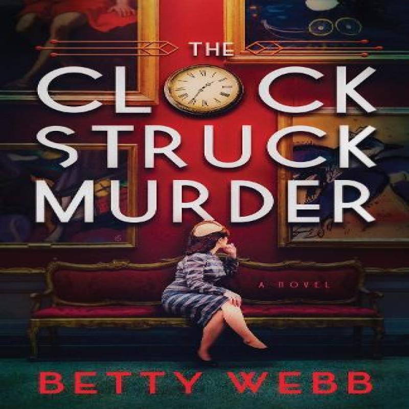 Clock Struck Murder by Betty Webb Paperback Book 9781728269931