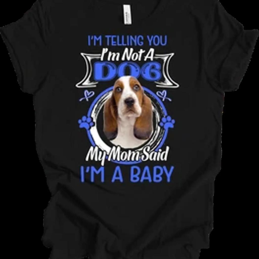 Basset Hound Humor Im Not A Dog Funny For Pet Lovers Vintage Breathable Soft Slightly Graphic Unisex Casual Versatile