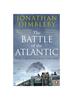 The The Battle of the Atlantic : How the Allies Won the War Book