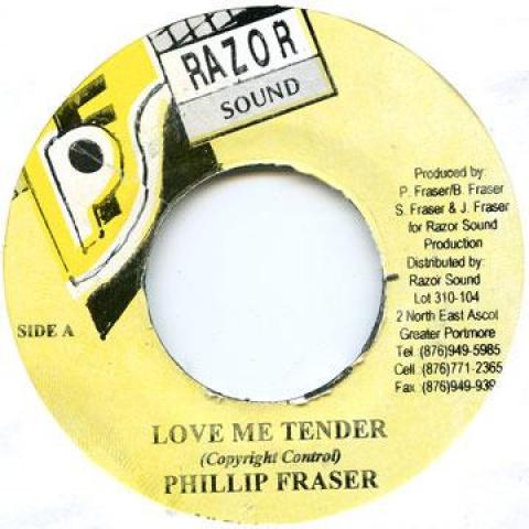7-дюймовая пластинка PHILLIP FRASER - Love Me Tender Razor Sound 2004 Ямайка Регги, Ска и Даб